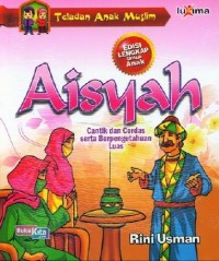 Teladan Anak Muslim: Aisyah