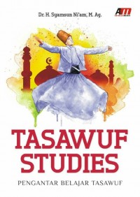 Tasawuf Studies Pengantar Belajar Tasawuf