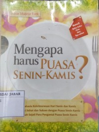 Mengapa harus puasa senin kamis