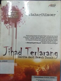 Jihad terlarang: ceritera dari bawah tanah