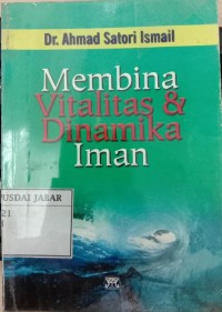 Membina Vitalitas & Dinamika Iman