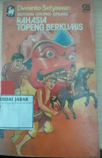 SERSAN GRUNG GRUNG RAHASIA TOPENG BERKUMIS