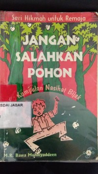 Jangan Salahkan Pohon