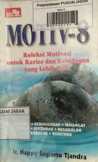 Motiv 8: Koleksi Motivasi untuk Karier dan Kehidupan yang Lebih Baik