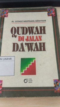 QUDWAH DI JALAN DA'WAH