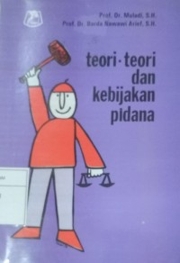 Teori-teori dan kebijakan Pidana