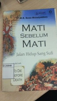 MATI SEBELUM MATI Jalan Hidup Sang Sufi