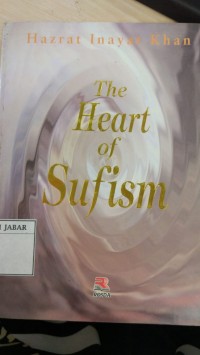 The Heart Of Sufism