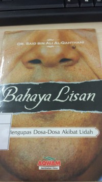 Bahaya Lisan: Mengupas Dosa-Dosa Akibat Lidah