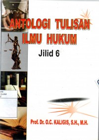 Antologi Tulisan Ilmu Hukum Jilid 6