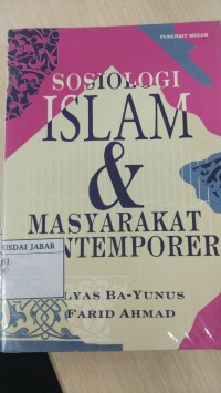 Sosiologi Islam Dan Masyarakat Kontemporer