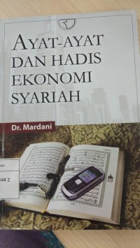 Ayat-ayat Dan Hadist Ekonomi Syariah