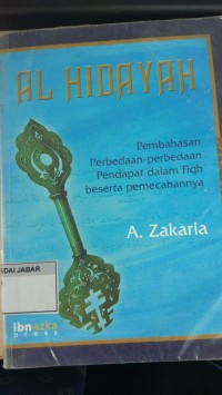 Al Hidayah: Pembahasan Perbedaan Perbedaan Pendapat dalam Fiqh beserta Pemecahannya