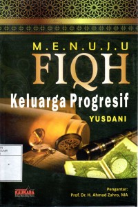 Menuju Fiqh Keluarga Progresif