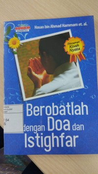 Berobatlah dengan Doa dan Istiqhfar