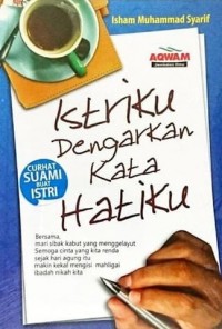 Istriku Dengarkan Kata Hatiku