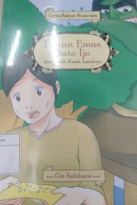 Cerita Rakyat Nusantara: Timun Emas, Buto Ijo dan Kisah-Kisah Lainnya