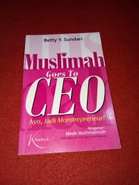 MUSLIMAH GOES TO CEO