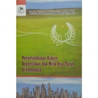 Penyelundupan Hukum Kepemilikan Hak Milik Atas Tanah di Indonesia
