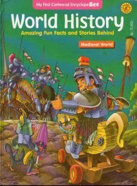 World History : Amazing Fun Facts and Stories Behind - Medieval World