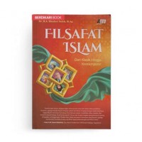 FILSAFAT ISLAM: Dari Klasik hingga Kontemporer