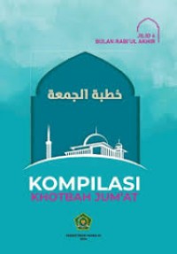 Jilid 4 Bulan Rabi'ul Akhir: Kompilasi Khotbah Jum'at