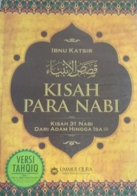 Kisah Para Nabi: Kisah 31 Nabi Dari Adam Hingga Isa