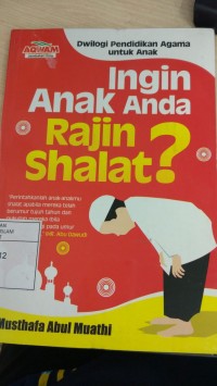 Ingin Anak Anda Rajin Shalat?