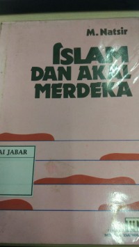 Islam Dan Akal Merdeka