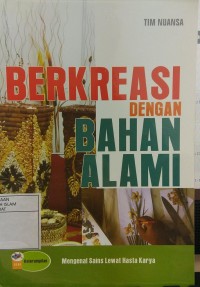 Berkreasi dengan Bahan Alami Mengenal Sains Lewat Hasta Karya