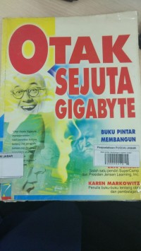Otak Sejuta Gigabyte: buku pintar membangun ingatan super