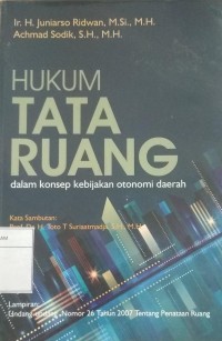 Hukum Tata Ruang dalam Konsep Kebijakan Otonomi Daerah