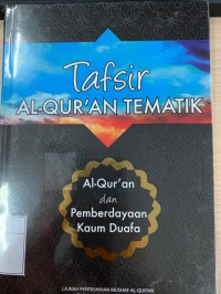 Tafsir Al-Quran Tematik Al-Quran dan Pemberdayaan Kaum Duafa