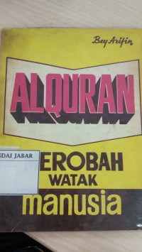 Alquran Merobah Watak Manusia