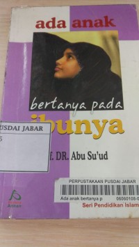 Ada Anak Bertanya Pada Ibunya