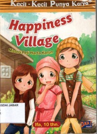 Kecil-Kecil Punya Karya: Happiness Village (Misteri Peti Harta Karun)