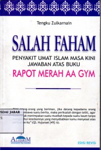 Salah Faham: Penyakit Umat Islam Masa Kini Jawaban Atas Buku Rapot merah AA Gym