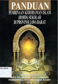 Panduan Pembinaan Kerohisan Islam (Rohis) Sekolah di Provinsi Jawa Barat