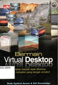 Bermain Virtual Desktop: Ciptakan banyak layar desktop dengan tampilan yang sangat atraktif