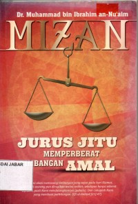 Mizan: Jurus Jitu Memperberat Timbangan Amal