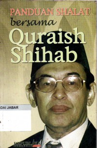 Panduan Shalat bersama Quraish Shihab