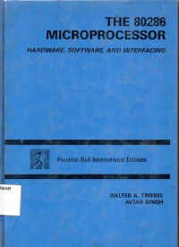 The 80286 Microprocessor: Hardware, Software, And Interfacing