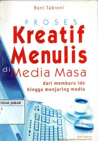 Proses Kreatif menulis di media masa dari memburu ide hingga menjaring media