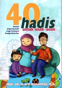 40 Hadis untuk anak-anak: Memulai dengan Basmalah hingga pentingnya menjaga kebersihan