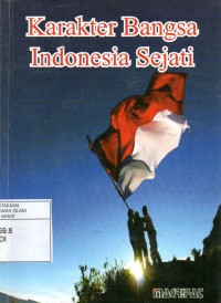 Karakter Bangsa Indonesia Sejati