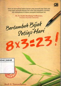 Bertambah bijak setiap hari: 8 x 3 = 23!