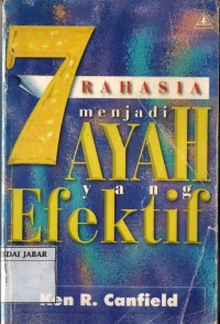 7 Rahasia Menjadi Ayah yang Efektif