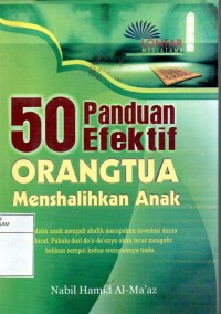 50 Panduan Efektif Orangtua Menshalihkan Anak