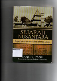 Sejarah Nusantara: Kerajaan Islam di Nusantara Hingga akhir masa Kompeni