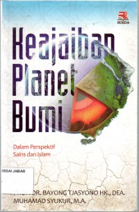 Keajaiban Planet Bumi: Dalam Perspektif Sains dan Islam